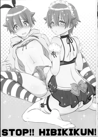 Stop!! Hibiki-kun!