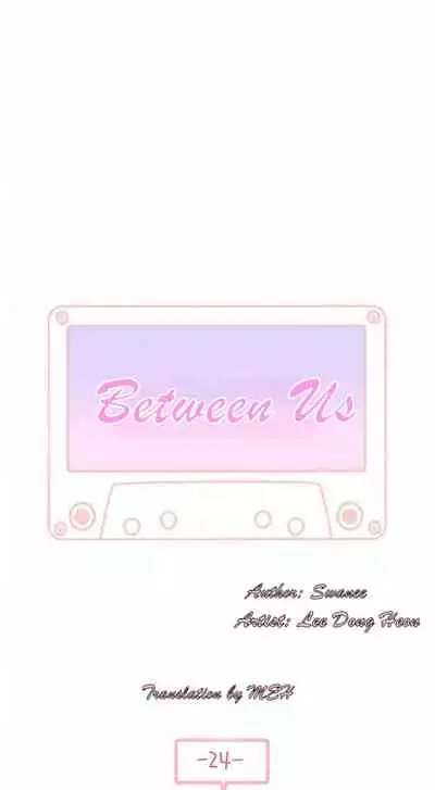 BETWEEN US Ch. 1-32