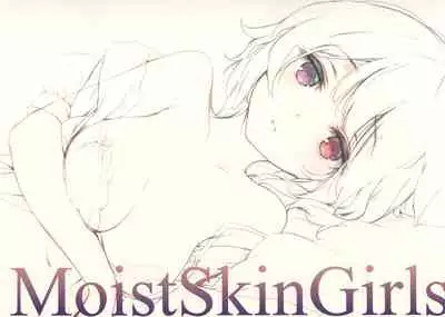 MoistSkinGirls