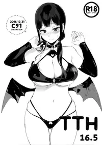 (C91) [NANIMOSHINAI (Sasamori Tomoe)] TTH 16.5 [Chinese] [無毒気漢化組(无毒X無邪気)]