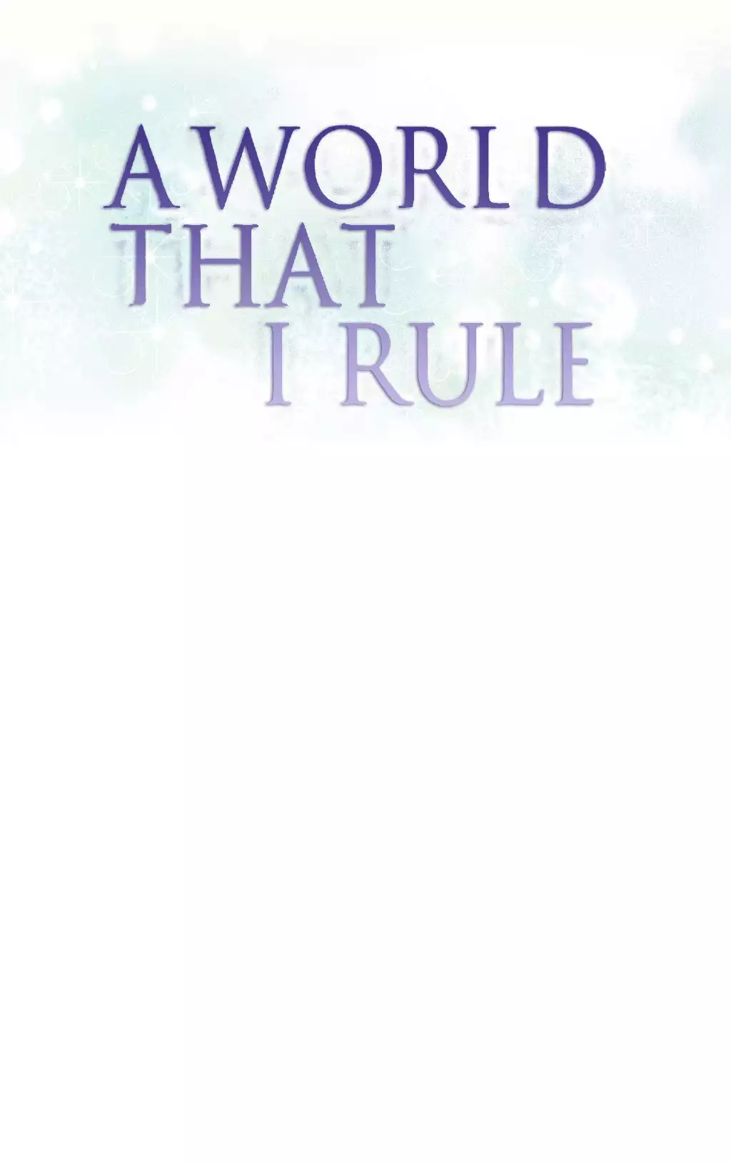 A World That I Rule Ch.01-17