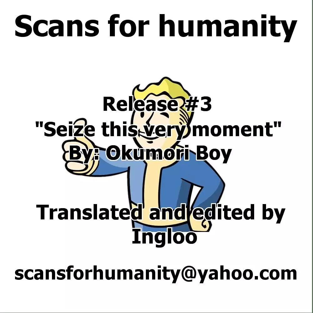 Seize this very moment