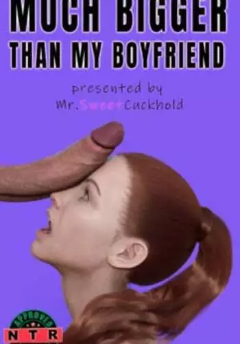 [Mr.SweetCuckhold]  Much bigger than my boyfriend PART 3