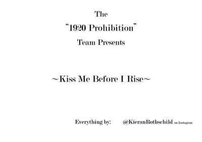 Kiss Me Before I Rise