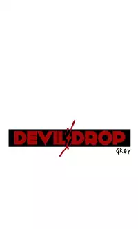 Devil Drop Chapter 4