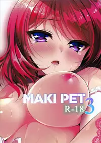 (C89) [Ninokoya (Ninoko)] MAKIPET 3 (Love Live!) [Chinese] [嗶咔嗶咔漢化組]