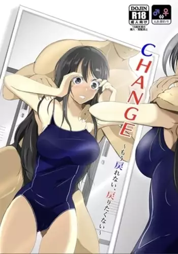 CHANGE-I can't go back, I don't want to go back-