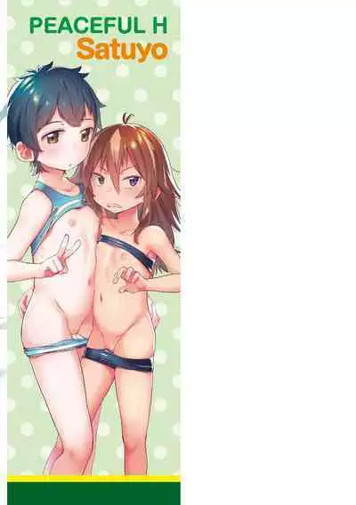 Peaceful Ecchi! - PEACEFUL H