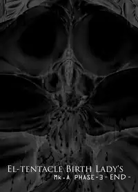 [光華猟兵] El-tentacle Birth Lady's Mk.A PHASE-3 2of1