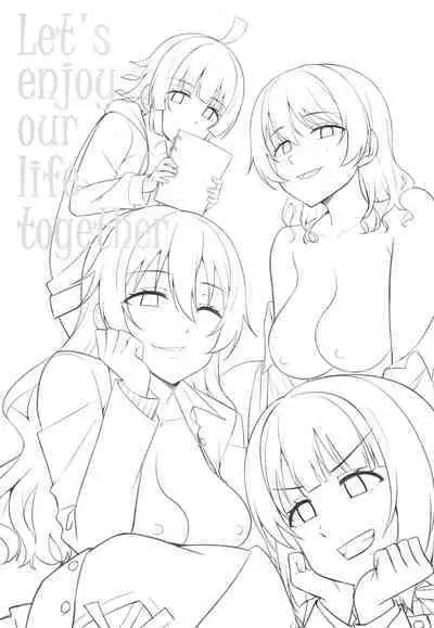 Let's enjoy our life together