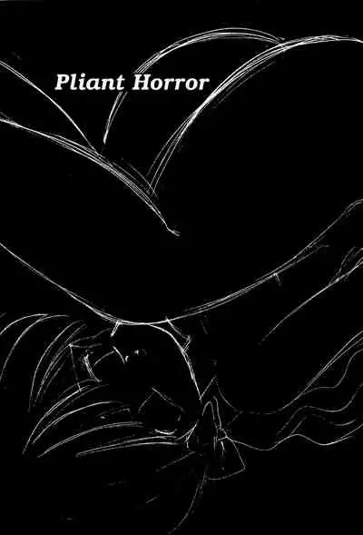 Pliant horror